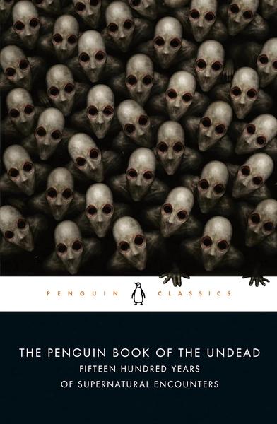 The Penguin Book of the Undead by Scott G Bruce