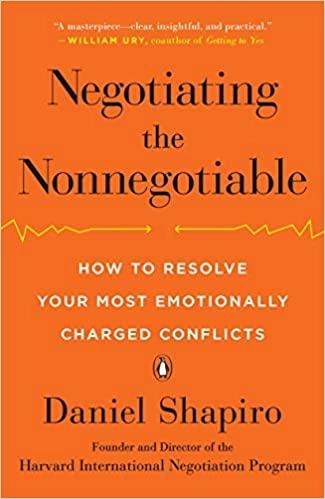 Negotiating the Nonnegotiable by Daniel Shapiro