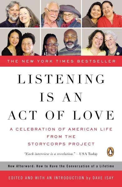 Listening Is an Act of Love by Dave Isay