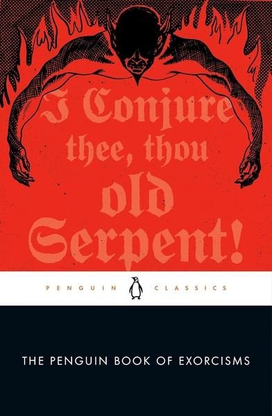 The Penguin Book of Exorcisms by Joseph Laycock
