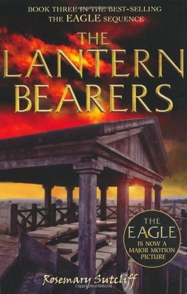 The Lantern Bearers by Rosemary Sutcliff
