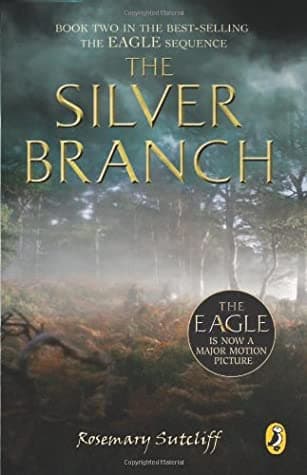 The Silver Branch by Rosemary Sutcliff