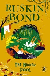 Hidden Pool by Owen Bennett Jones, Ruskin Bond