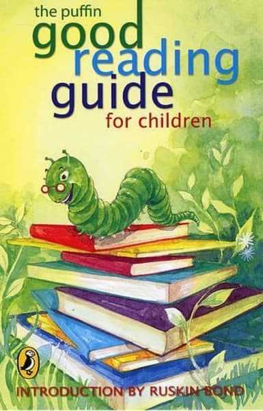 The Puffin Good Reading Guide for Children by Ruskin Bond