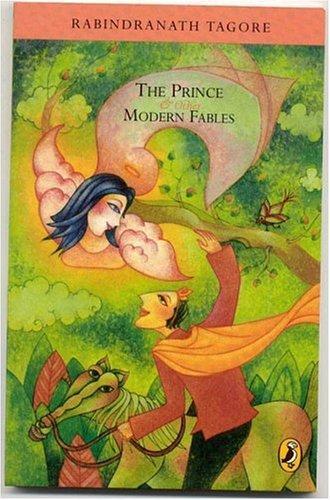 The Prince and Other Modern Fables by Rabindranath Tagore