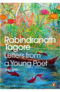 Letters from a Young Poet by Rabindranath Tagore