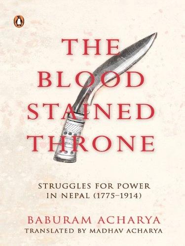 The Bloodstained Throne by Baburam Acharya