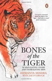 Bones of the Tiger by Hemanta Mishra