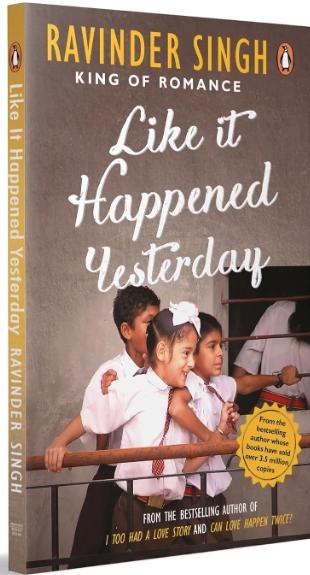 Like It Happened Yesterday by Ravinder Singh