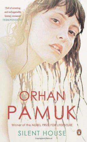 SILENT HOUSE by Orhan Pamuk