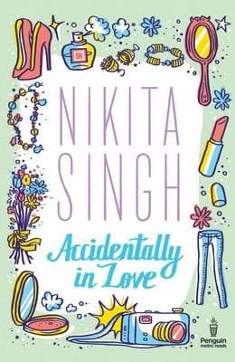 Accidentally in Love by Nikita Singh