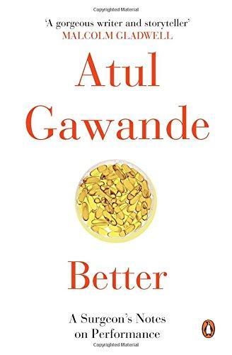 Better by Atul Gawande
