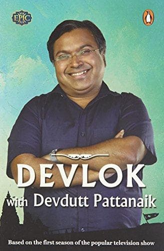 Devlok with Devdutt Pattanaik by Devdutt Pattanaik