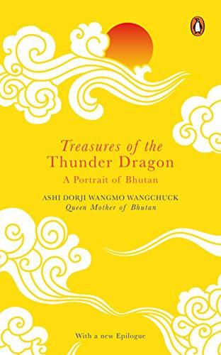 Treasures of the Thunder Dragon by Ashi Dorji