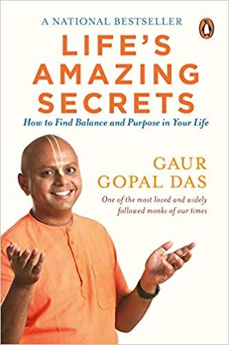 LIFE'S AMAZING SECRETS by Gaur Gopal Das