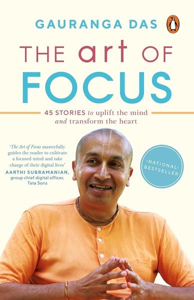 The Art of Focus by Gauranga Das