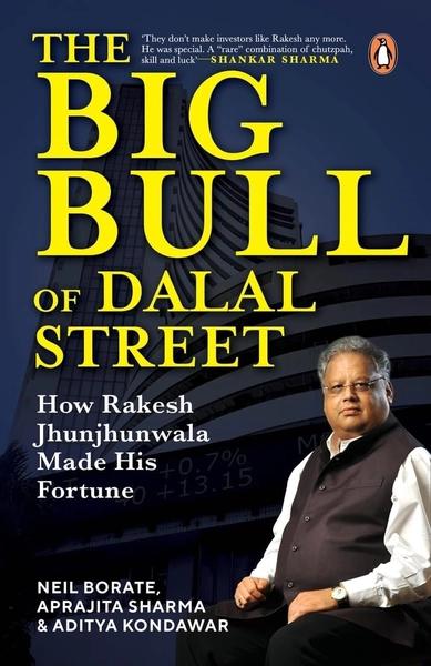 The Big Bull of Dalal Street by Neil Borate, Aprajita Sharma