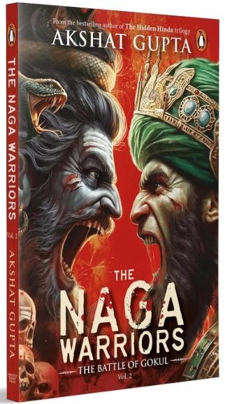 The Naga Warriors 2 by Akshat Gupta