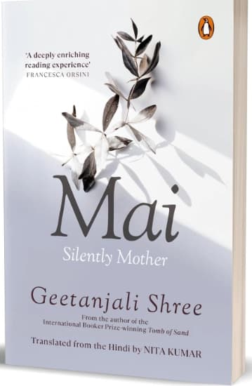 Mai: Silently Mother by Geetanjali Shree
