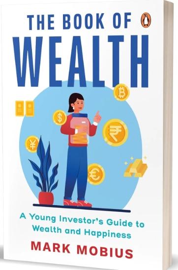 The Book Of Wealth : A Young Investor's Guide To Wealth And Happiness by Dr Mark Mobius