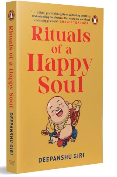 Rituals of a Happy Soul by Deepanshu Giri