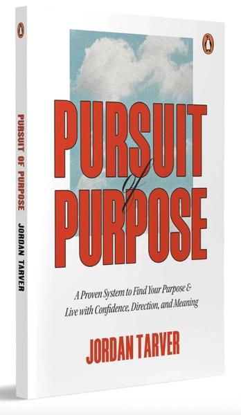 Pursuit of Purpose by Jordan Tarver