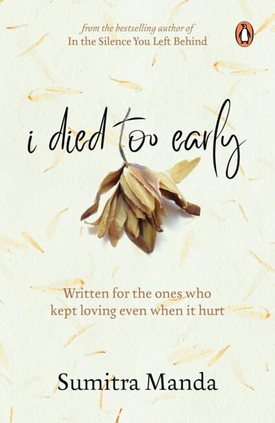 I Died Too Early by Sumitra Manda