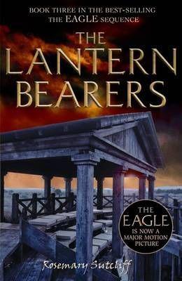 The Lantern Bearers by Rosemary Sutcliff