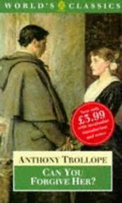 Can You Forgive Her by Anthony Trollope
