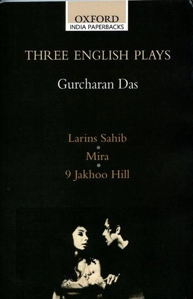 Three English Plays by Gurcharan Das