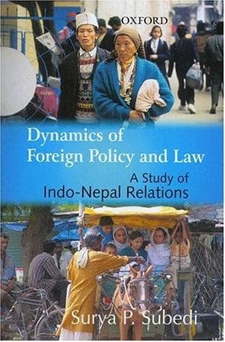 Dynamics Of Foreign Policy and law by Surya Prasad Subedi
