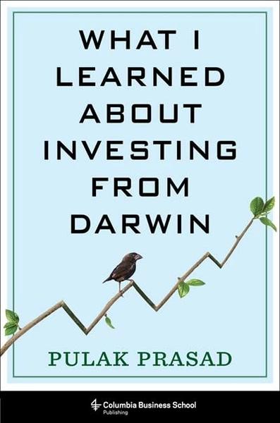 What I learned about investing from Darwin by Pulak Prasad