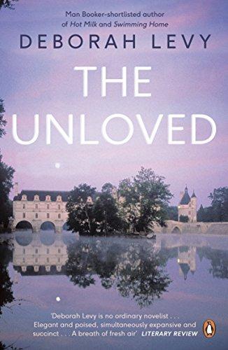 The unloved by Deborah Levy