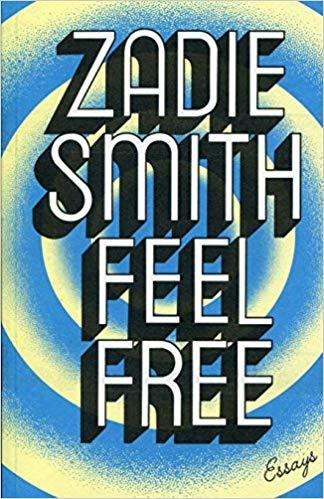 Feel Free by Zadie Smith
