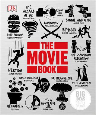 The Movie Book: Big Ideas Simply Explained by Danny Leigh