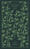 The Tenant of Wildfell Hall, PRH Clothbound Classics by Anne Bronte