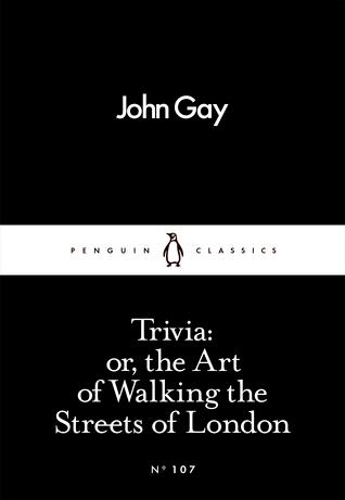 Trivia: or, the Art of Walking the Streets of London by John Gray