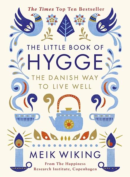 The Little Book of Hygge by Meik Wiking