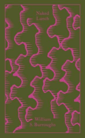 Naked Lunch, PRH Clothbound Classics by William S. Burroughs
