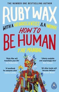 How to Be Human by Ruby Wax