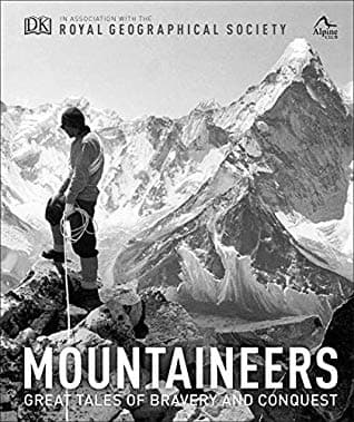 Mountaineers by Royal Geographical Society. The Alpine Club