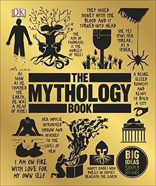 The Mythology Book Big Ideas Simply Explained by Unassigned