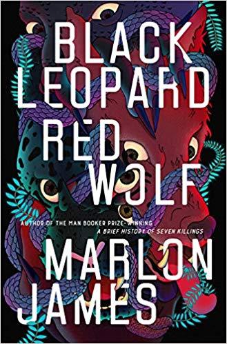 Black Leopard Red Wolf by Marlon James