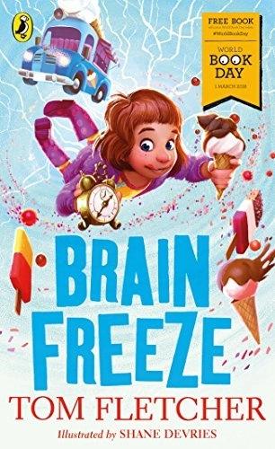 Brain Freeze: World Book Day 2018 by Tom Fletcher
