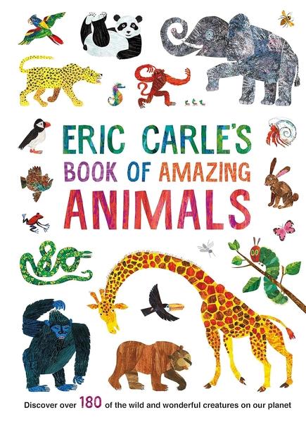 Eric Carle's Amazing Animals by Eric Carle