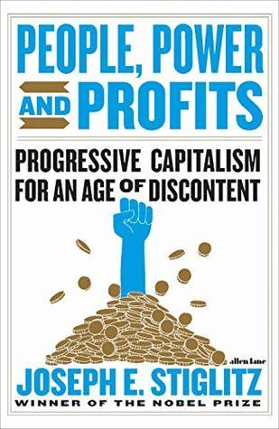 People, Power and Profits by Joseph Stiglitz