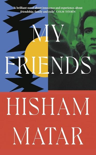 My Friends by Matar Hisham