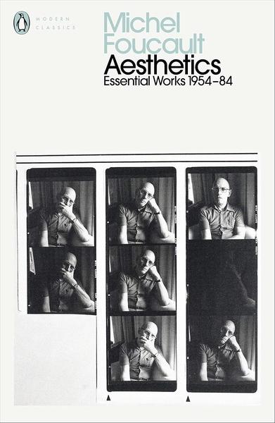 Aesthetics, Method, and Epistemology: Essential Works of Foucault 1954-1984 by Foucault Michel