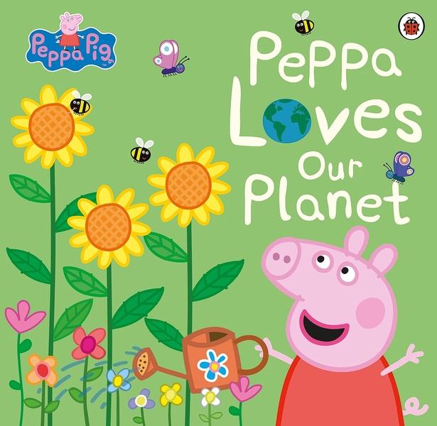 Peppa Pig: Peppa Loves Our Planet by Ladybird