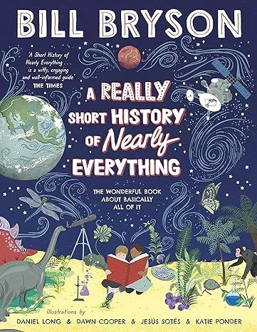A Really Short History of Nearly Everything by Bill Bryson